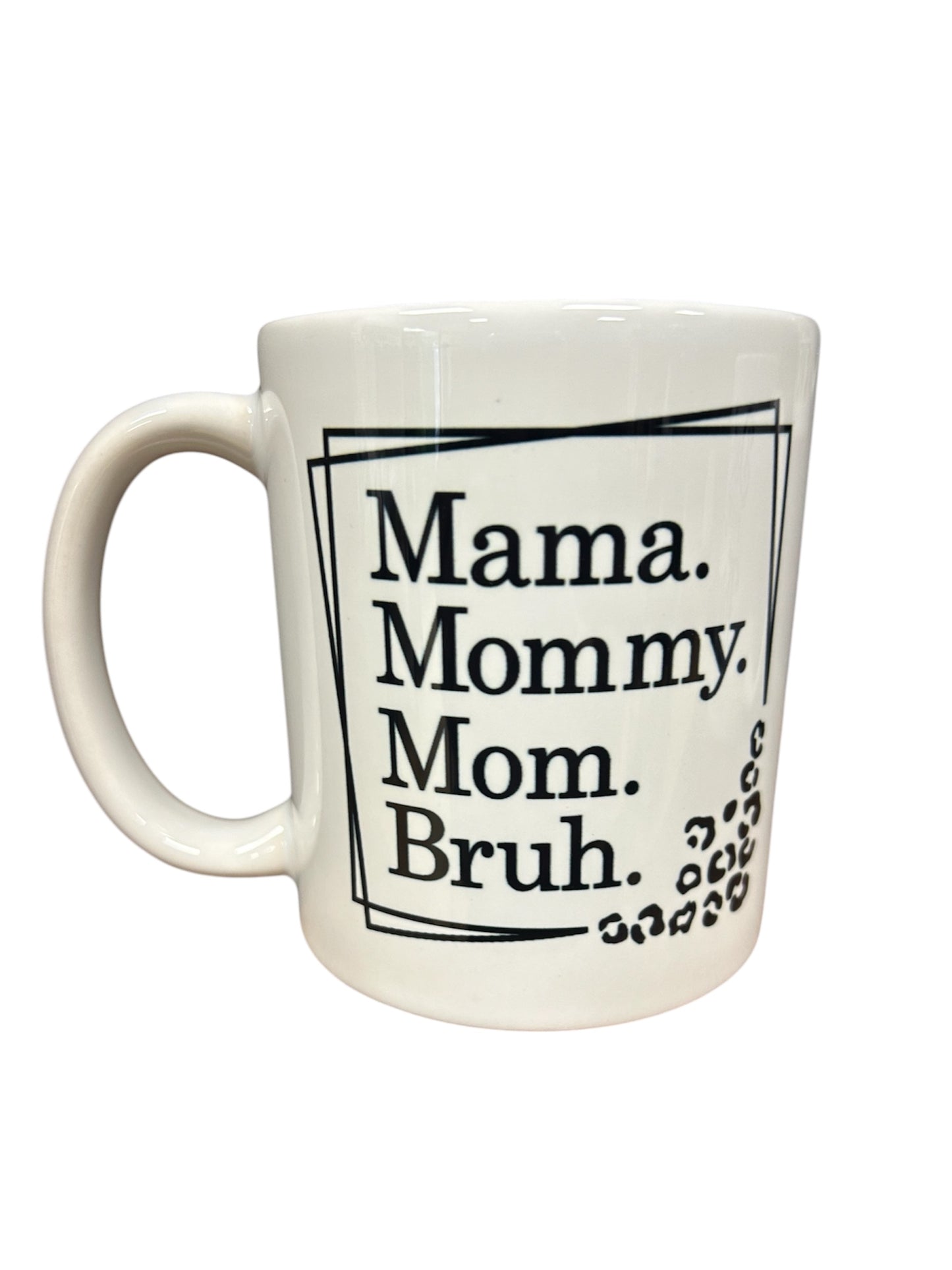 Mama Bruh 11 Oz Coffee Mug - Handcrafted Artisanal Marketplace LLC